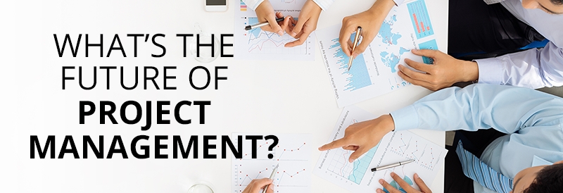What is the Future of Project Management?