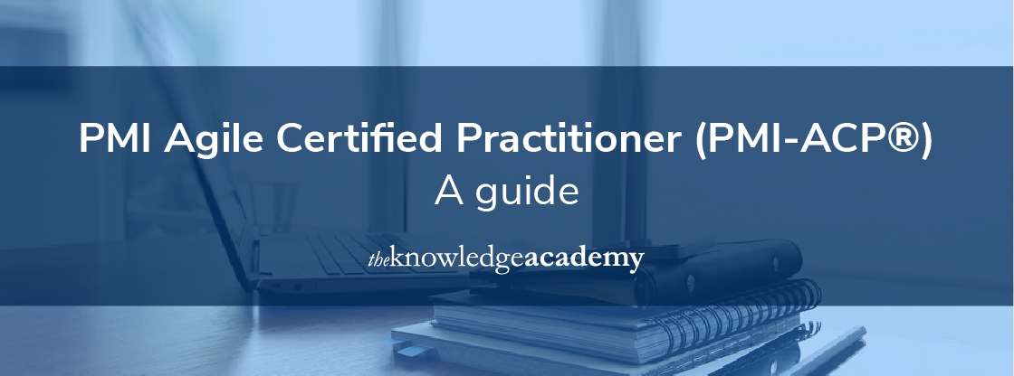 PMI-ACP Certification: A Guide