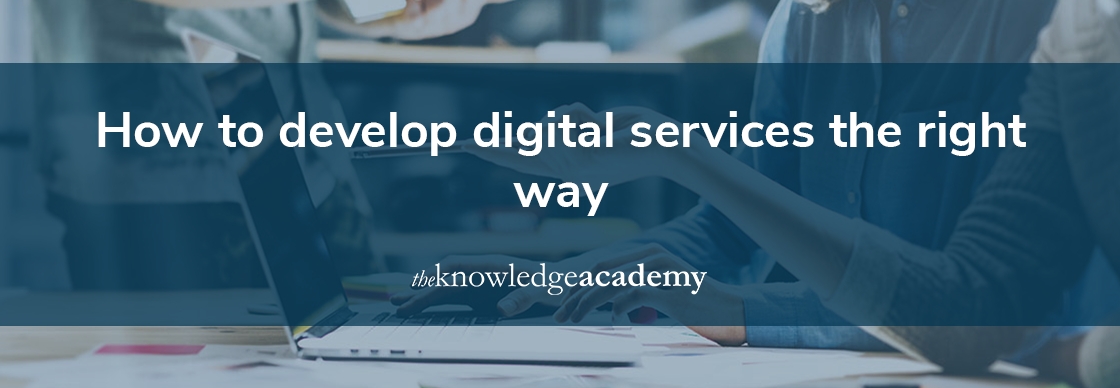 How to develop digital services the right way